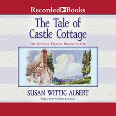 The Tale of Castle Cottage Audiobook, by 