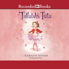Tallulah's Tutu Audiobook, by Marilyn Singer