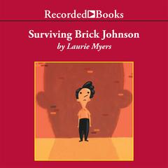 Surviving Brick Johnson Audiobook, by Laurie Myers