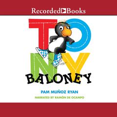 Tony Baloney Audiobook, by Pam Muñoz Ryan