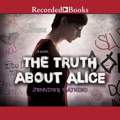 The Truth About Alice: A Novel Audiobook, by Jennifer Mathieu