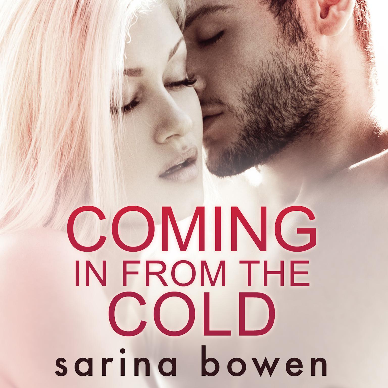 Coming In From The Cold (Gravity Book 1) Audiobook, by Sarina Bowen