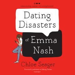 Dating Disasters of Emma Nash Audiobook, by Chloe Seager
