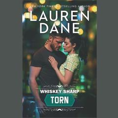 Torn: (Whiskey Sharp) Audiobook, by Lauren Dane