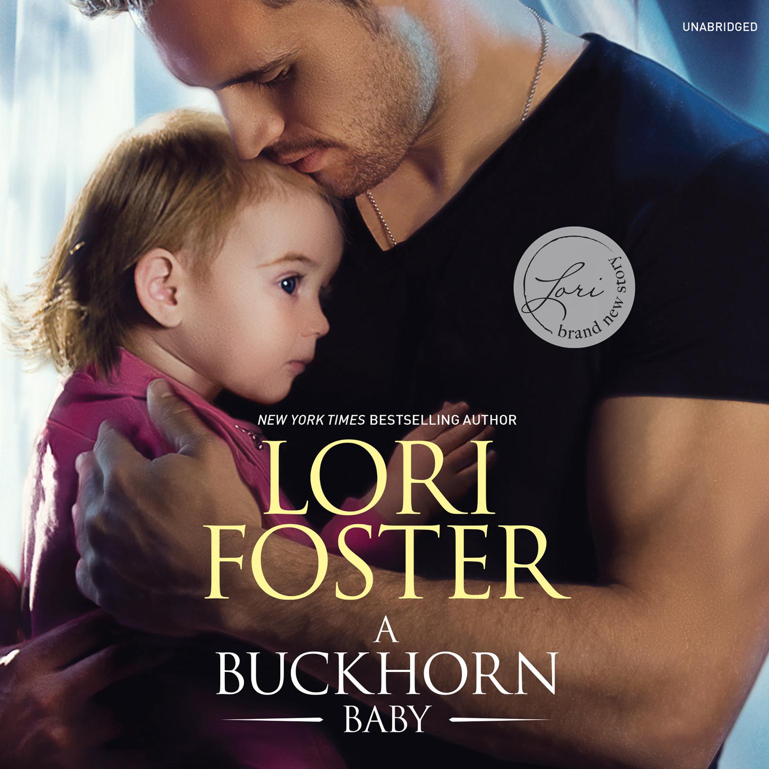 A Buckhorn Baby: The Buckhorn Brothers Audiobook, by Lori Foster