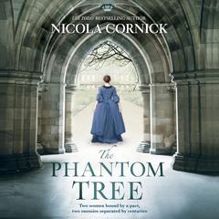 The Phantom Tree Audiobook, by Nicola Cornick