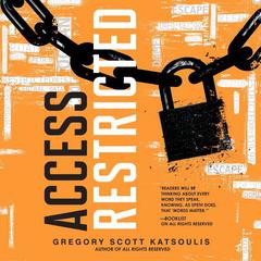 Access Restricted Audiobook, by Gregory Scott Katsoulis