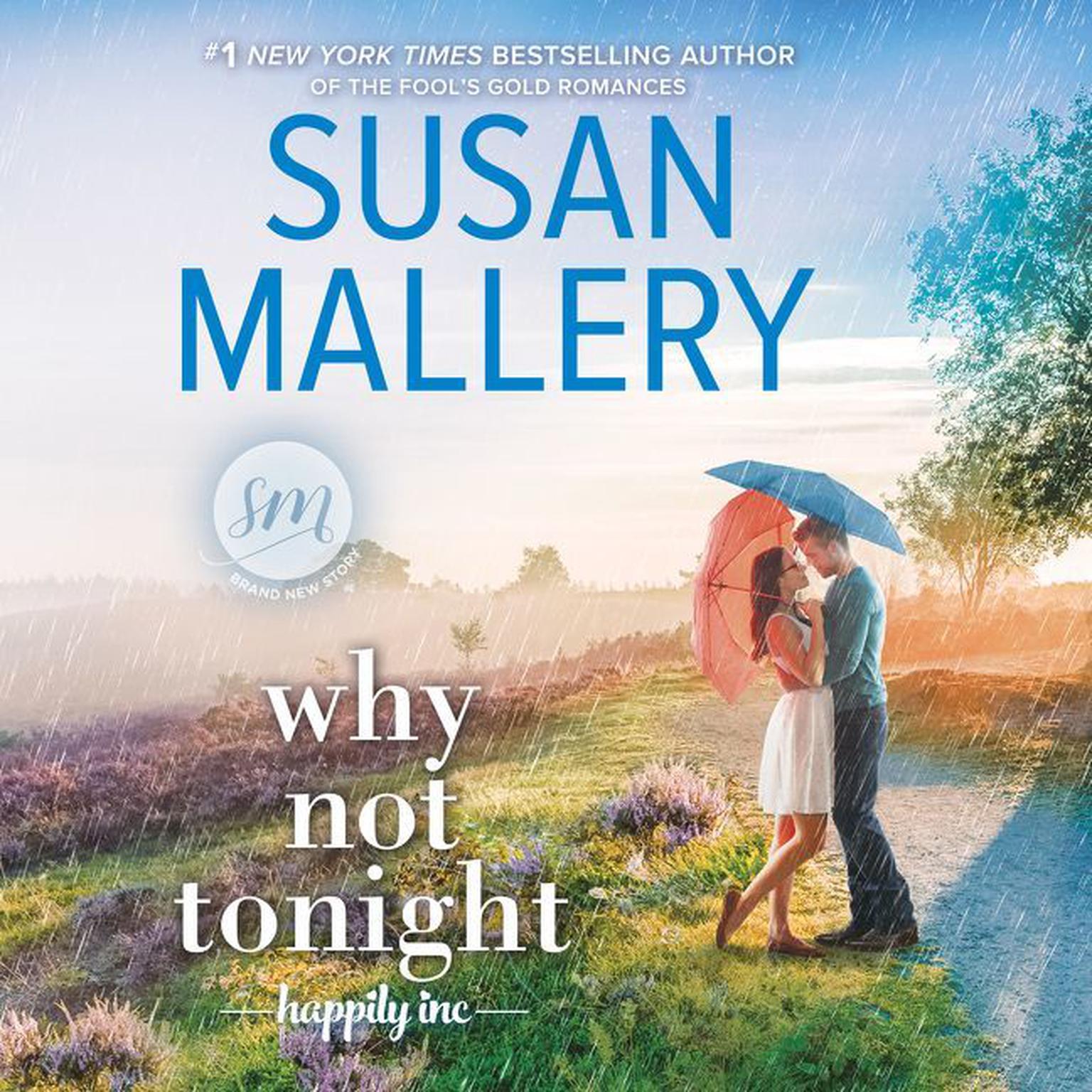 Why Not Tonight: Happily Inc Audiobook, by Susan Mallery
