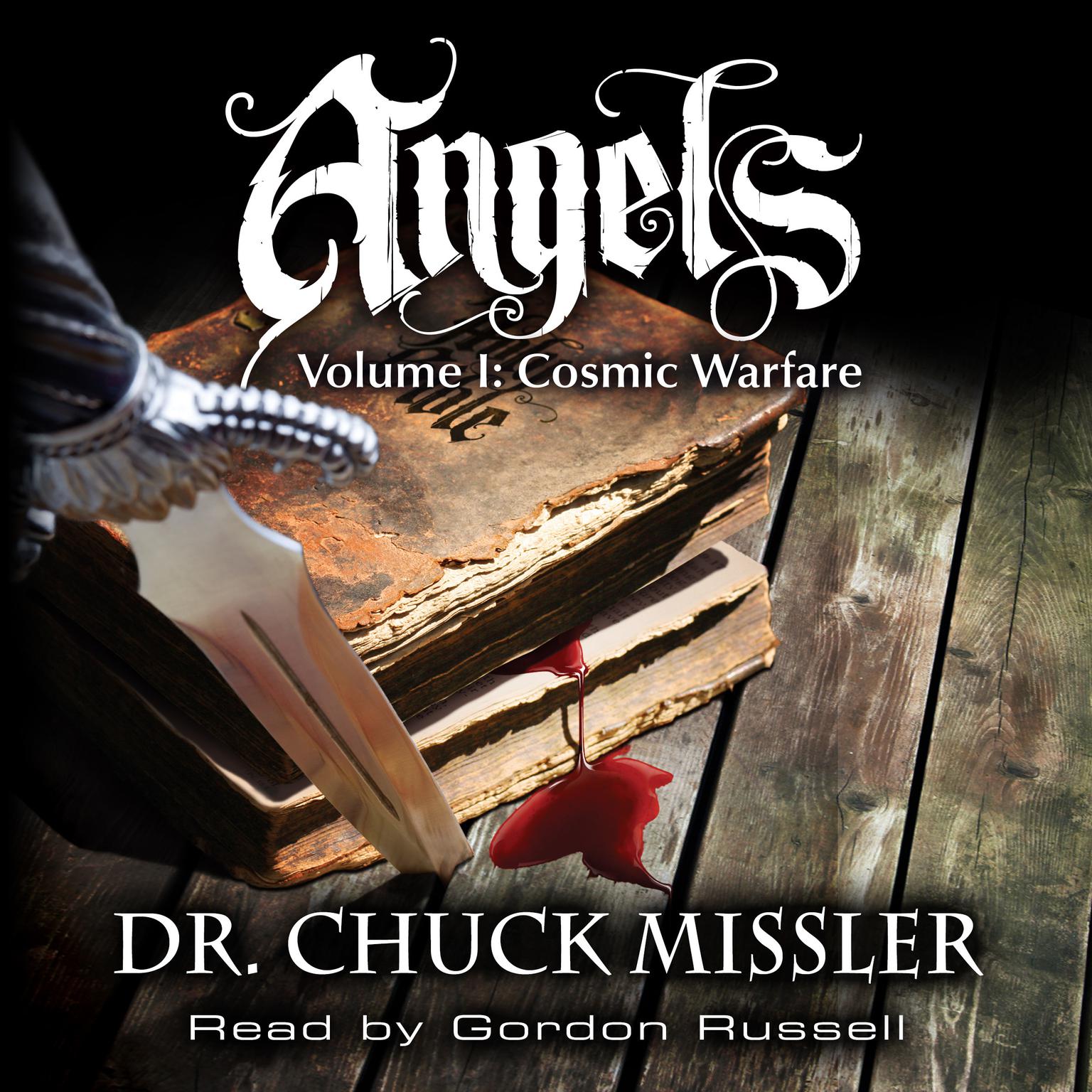 Angels: Volume 1: Cosmic Warfare Audiobook, by Chuck Missler