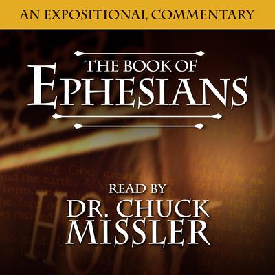 The Book of Ephesians Audiobook, by Chuck Missler