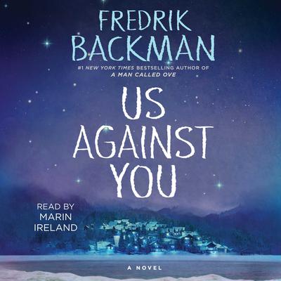 Us Against You: A Novel Audiobook, by Fredrik Backman