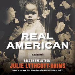 Real American: A Memoir Audiobook, by 