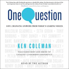 One Question: Life-Changing Answers from Today’s Leading Voices Audiobook, by 
