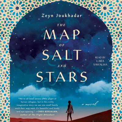 The Map of Salt and Stars: A Novel Audiobook, by Zeyn Joukhadar