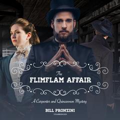 The Flimflam Affair: A Carpenter and Quincannon Mystery Audiobook, by Bill Pronzini