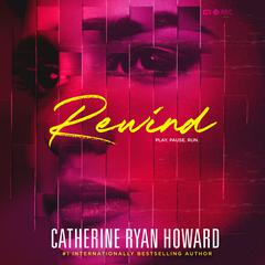 Rewind Audiobook, by Catherine Ryan Howard