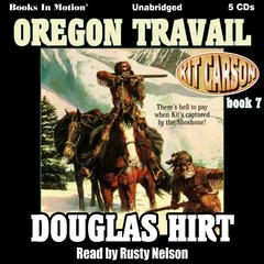 Oregon Travail Audiobook, by Douglas Hirt