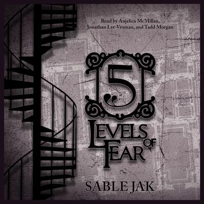 5 Levels of Fear Audiobook, by Sable Jak