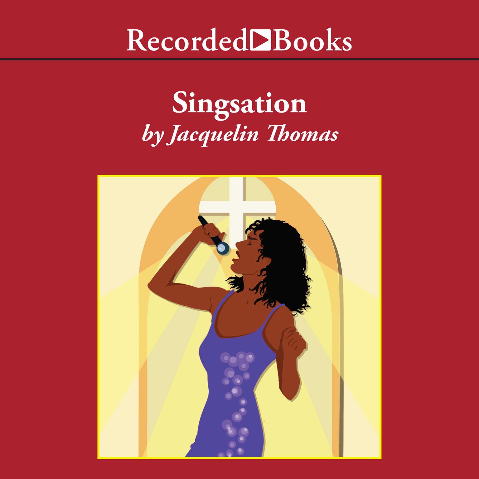 Singsation Audiobook, by Jacquelin Thomas