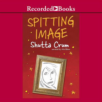 Spitting Image Audiobook, by Shutta Crum