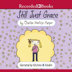 Still Just Grace Audiobook, by Charise Mericle Harper
