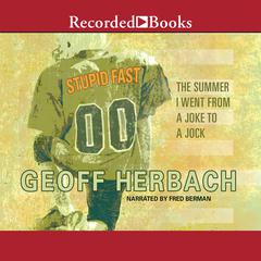 Stupid Fast Audiobook, by Geoff Herbach
