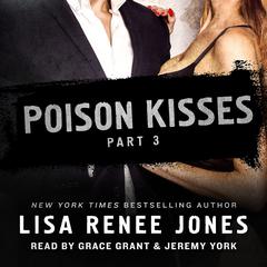 Poison Kisses Part 3 Audiobook, by Lisa Renee Jones