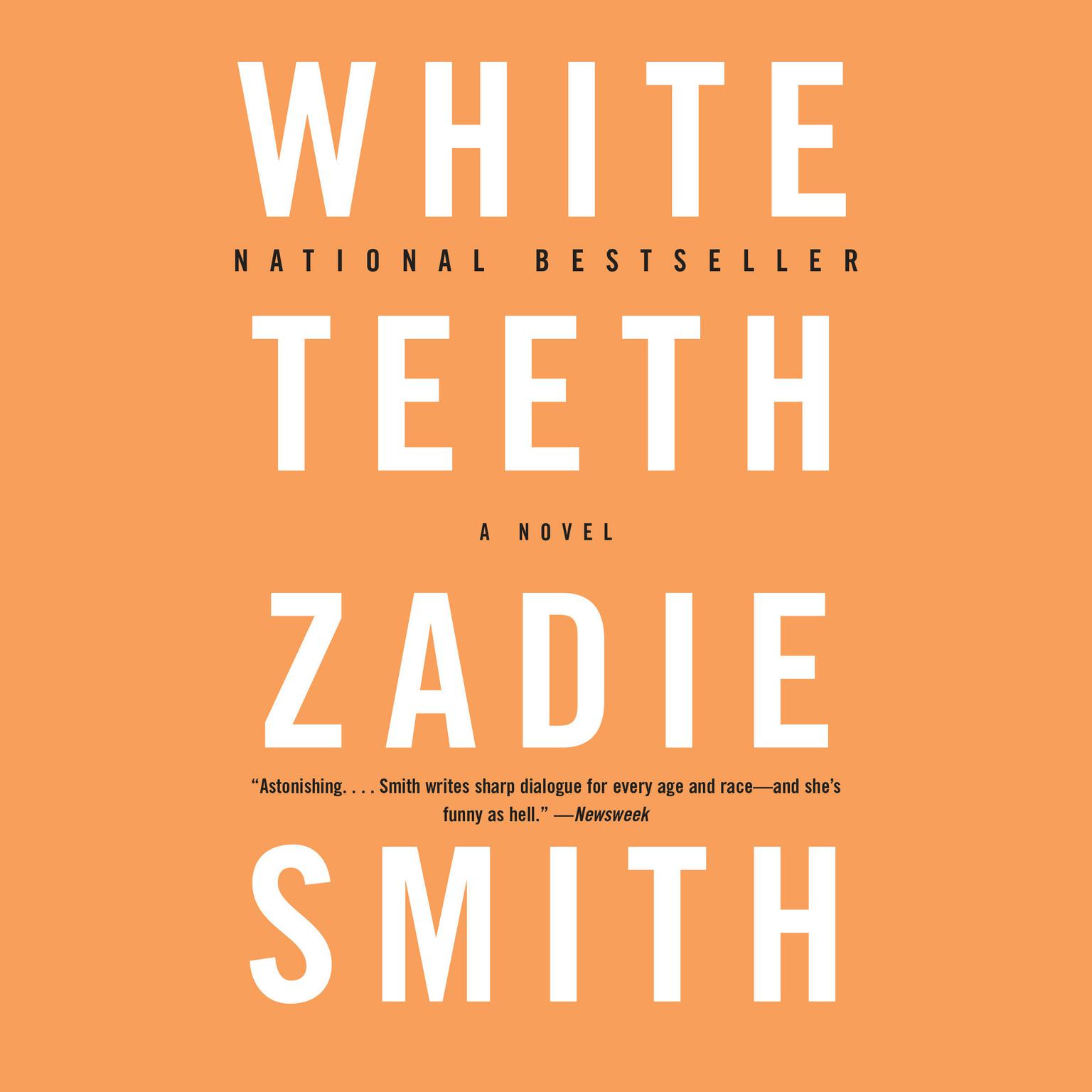 White Teeth: A Novel Audiobook, by Zadie Smith