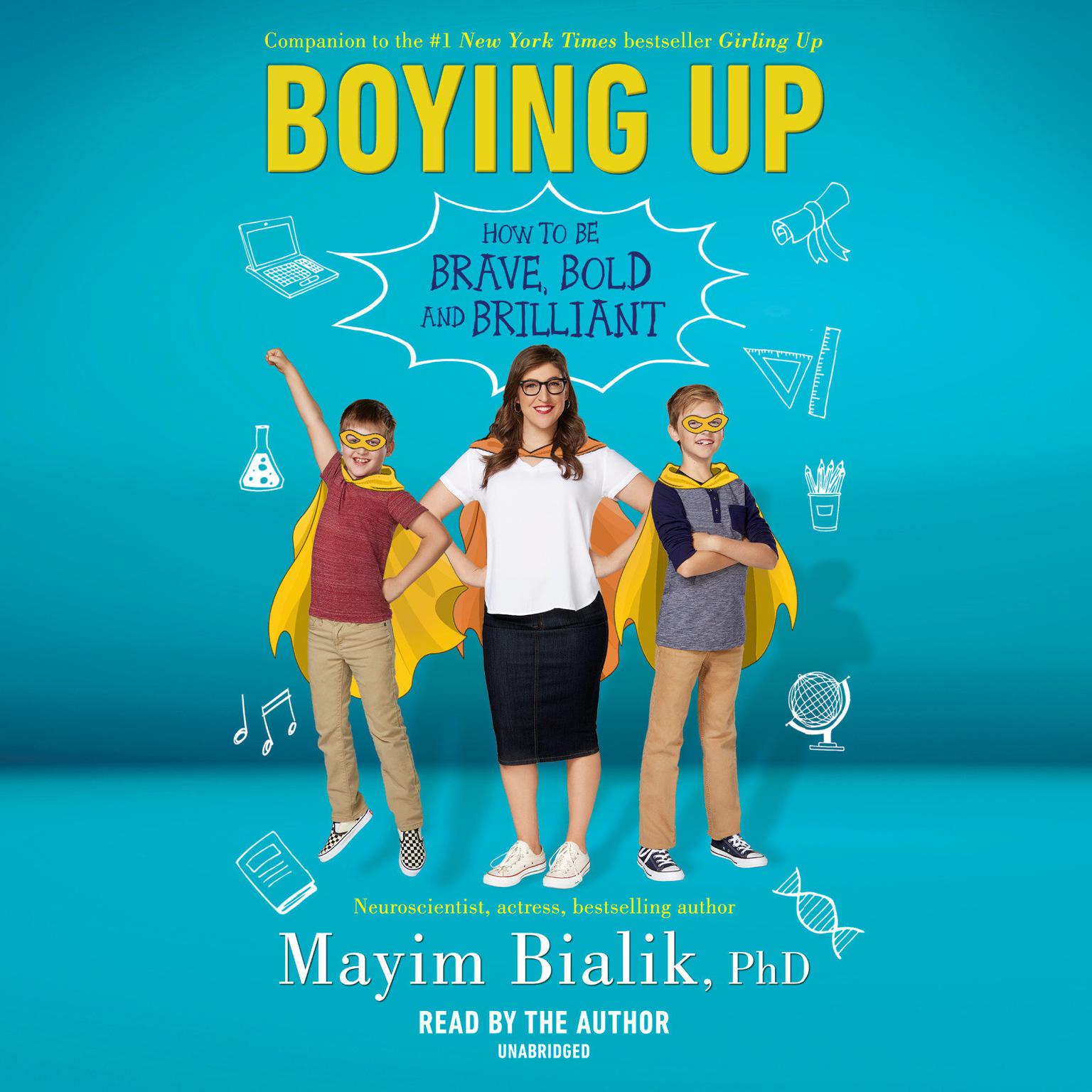 Boying Up: How to Be Brave, Bold and Brilliant Audiobook, by Mayim Bialik