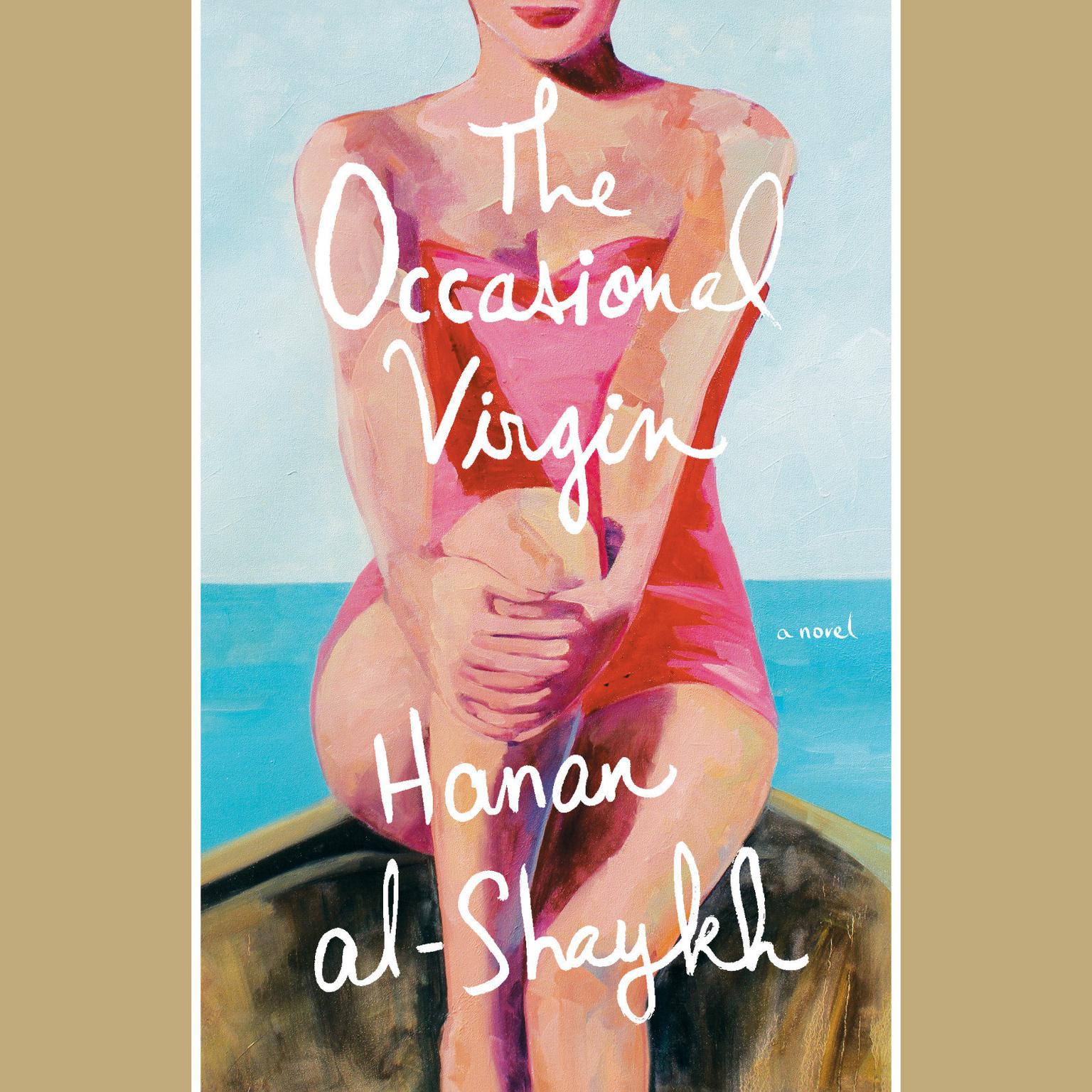 The Occasional Virgin: A Novel Audiobook, by Hanan al-Shaykh