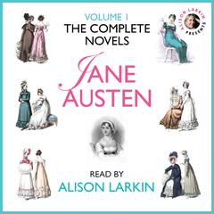 The Complete Novels of Jane Austen, Vol. 1 Audiobook, by Jane Austen