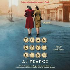 Dear Mrs. Bird Audiobook, by AJ Pearce