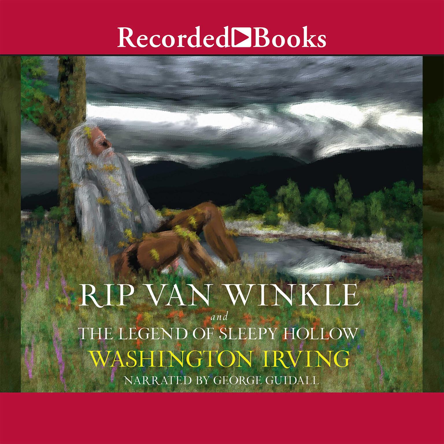Rip Van Winkle and the Legend of Sleepy Hollow Audiobook, by Washington Irving