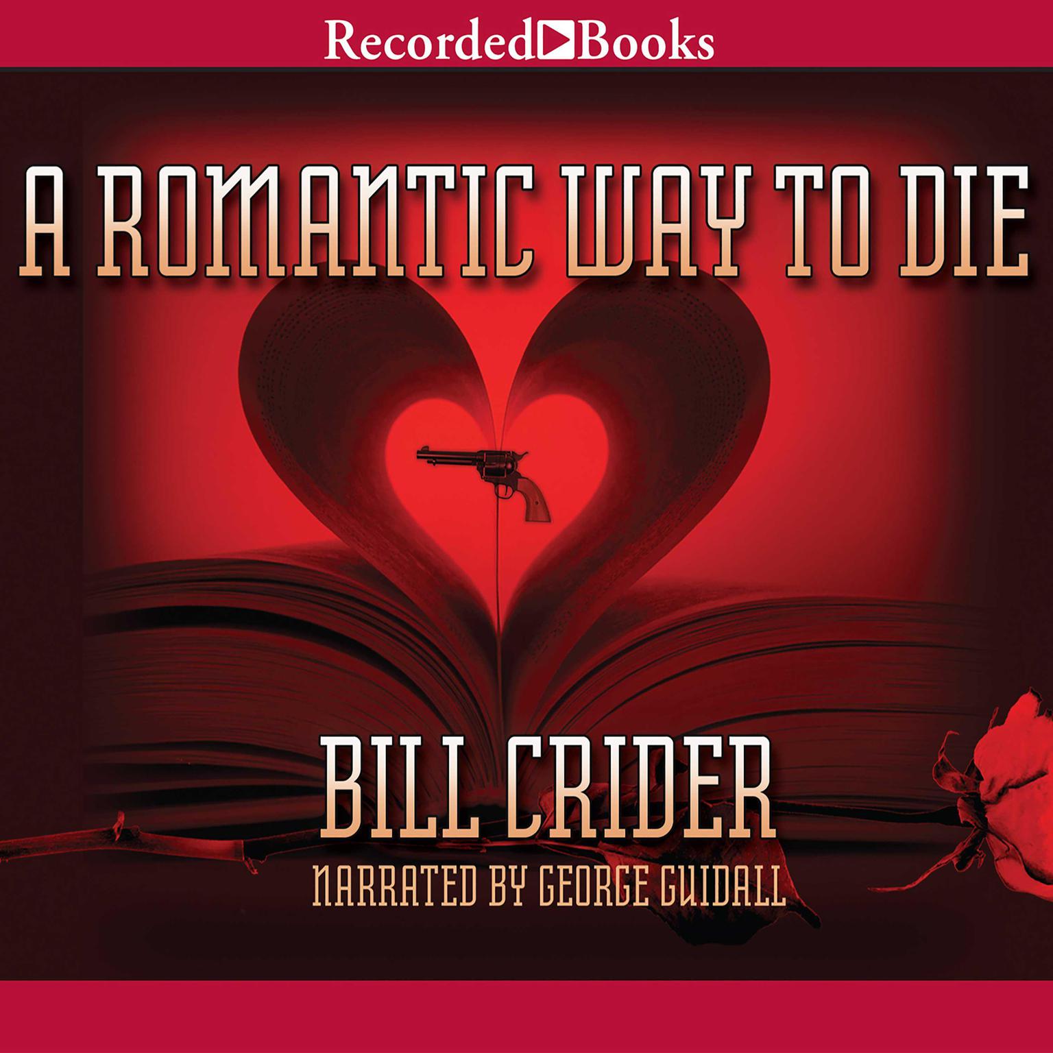 A Romantic Way to Die Audiobook, by Bill Crider