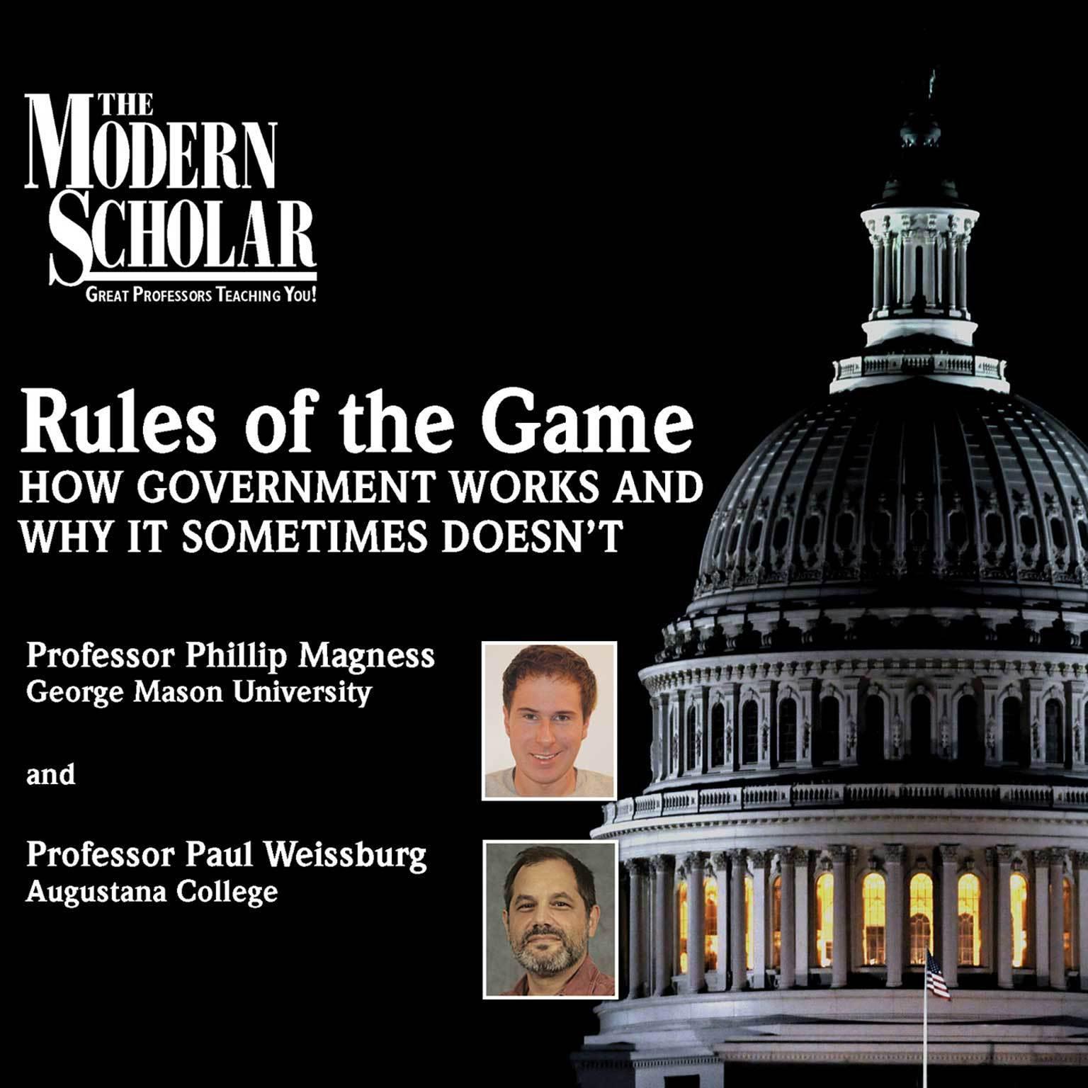 Rules of the Game: How Government Works and Why It Sometimes Doesnt Audiobook, by Paul Weissburg