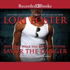 Savor the Danger Audiobook, by Lori Foster