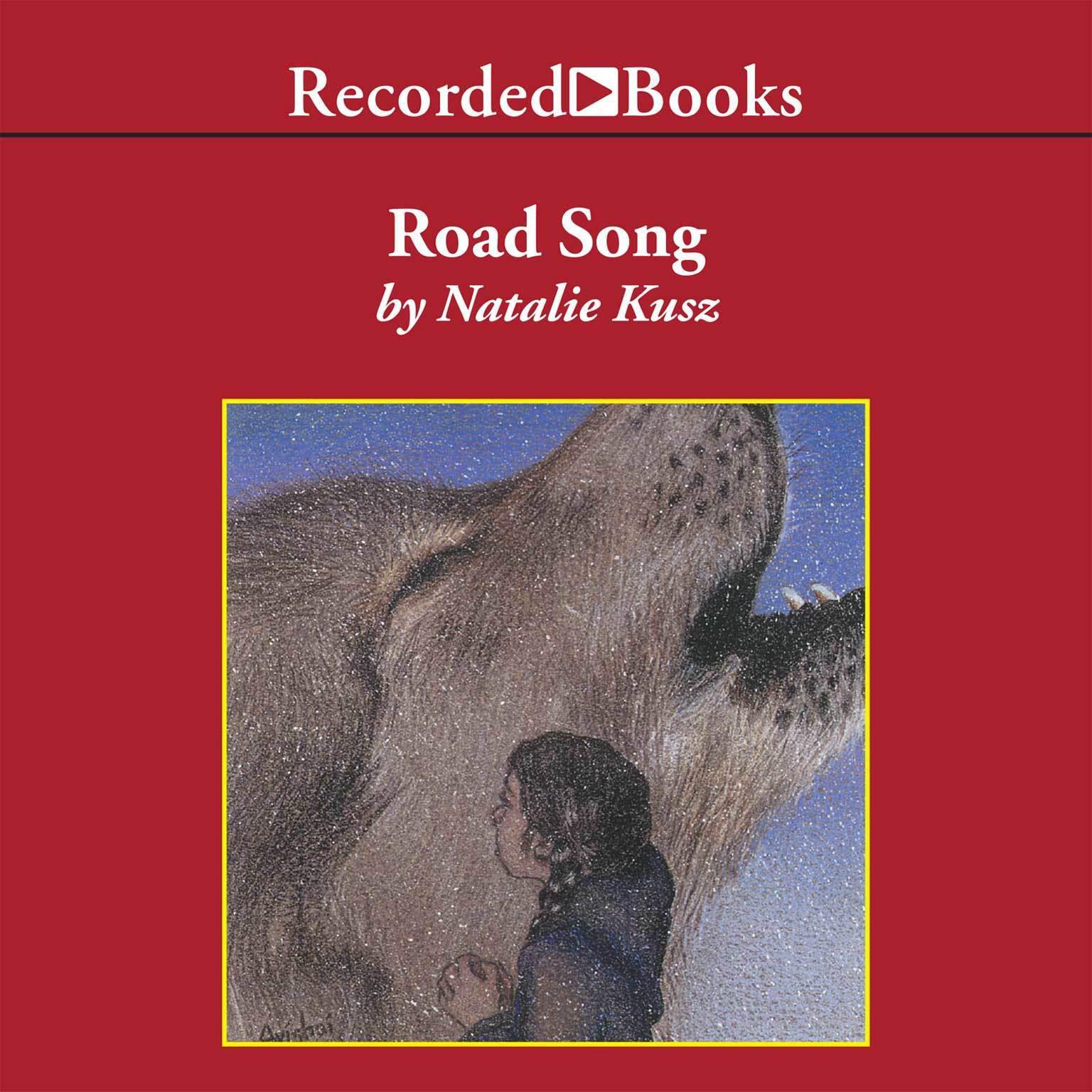 Road Song: A Memoir Audiobook, by Natalie Kusz