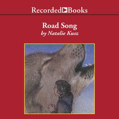Road Song: A Memoir Audiobook, by Natalie Kusz