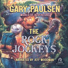 The Rock Jockeys Audiobook, by Gary Paulsen