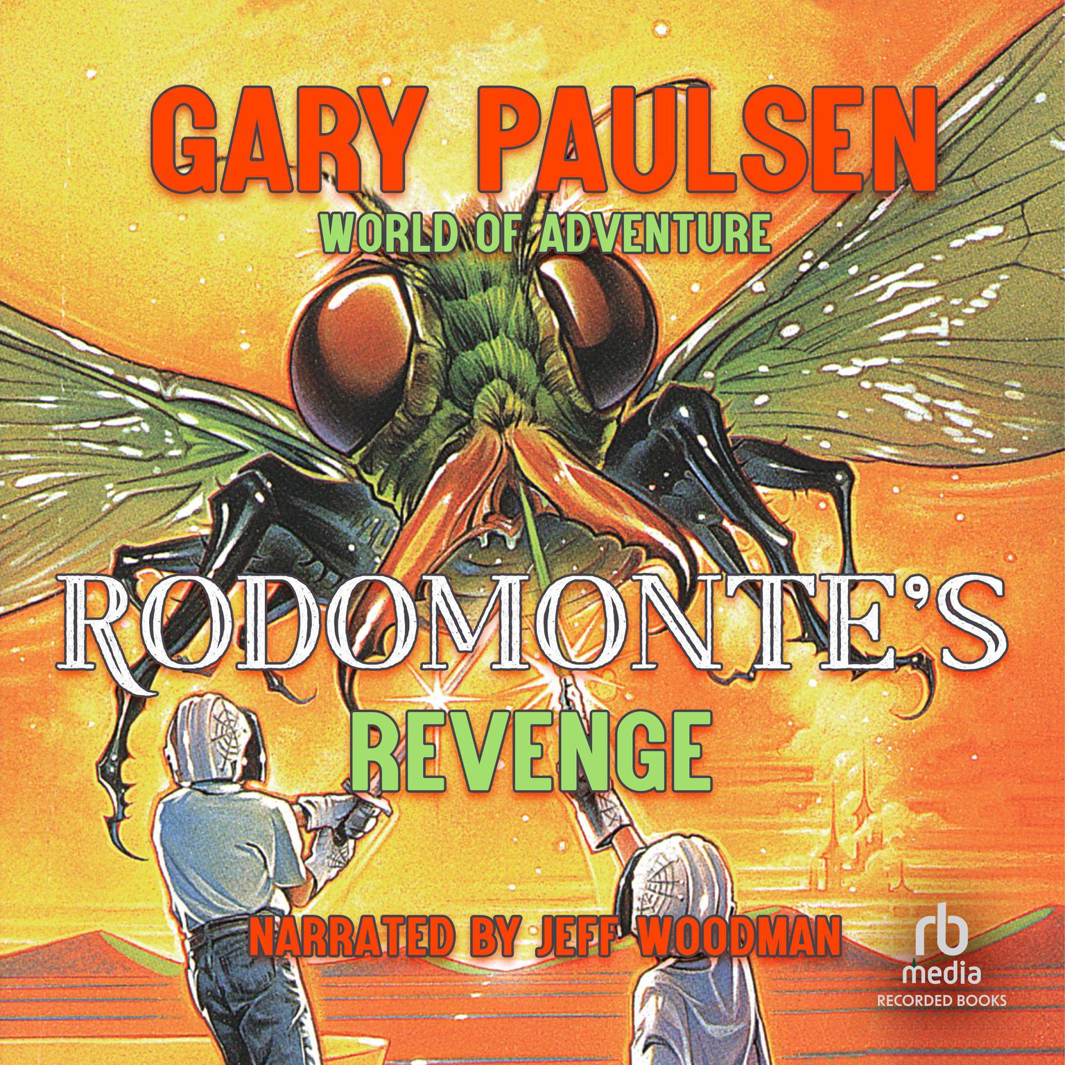Rodomontes Revenge Audiobook, by Gary Paulsen