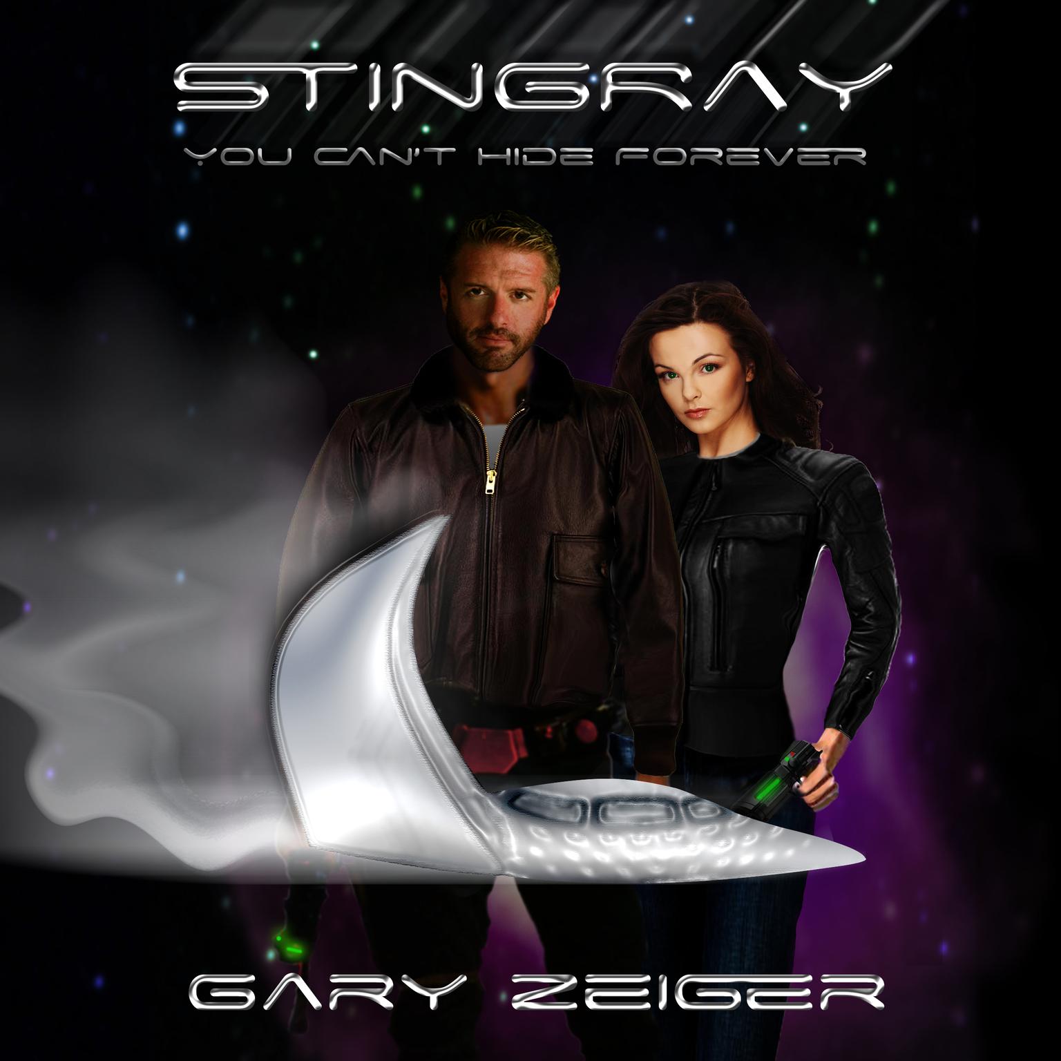 Stingray: You Cant Hide Forever Audiobook, by Gary Zeiger