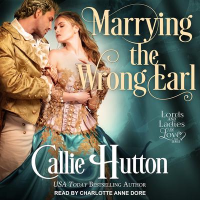 Marrying the Wrong Earl Audiobook, by 