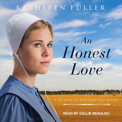An Honest Love Audiobook, by Kathleen Fuller