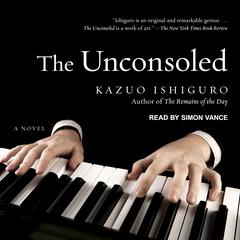 The Unconsoled Audiobook, by Kazuo Ishiguro
