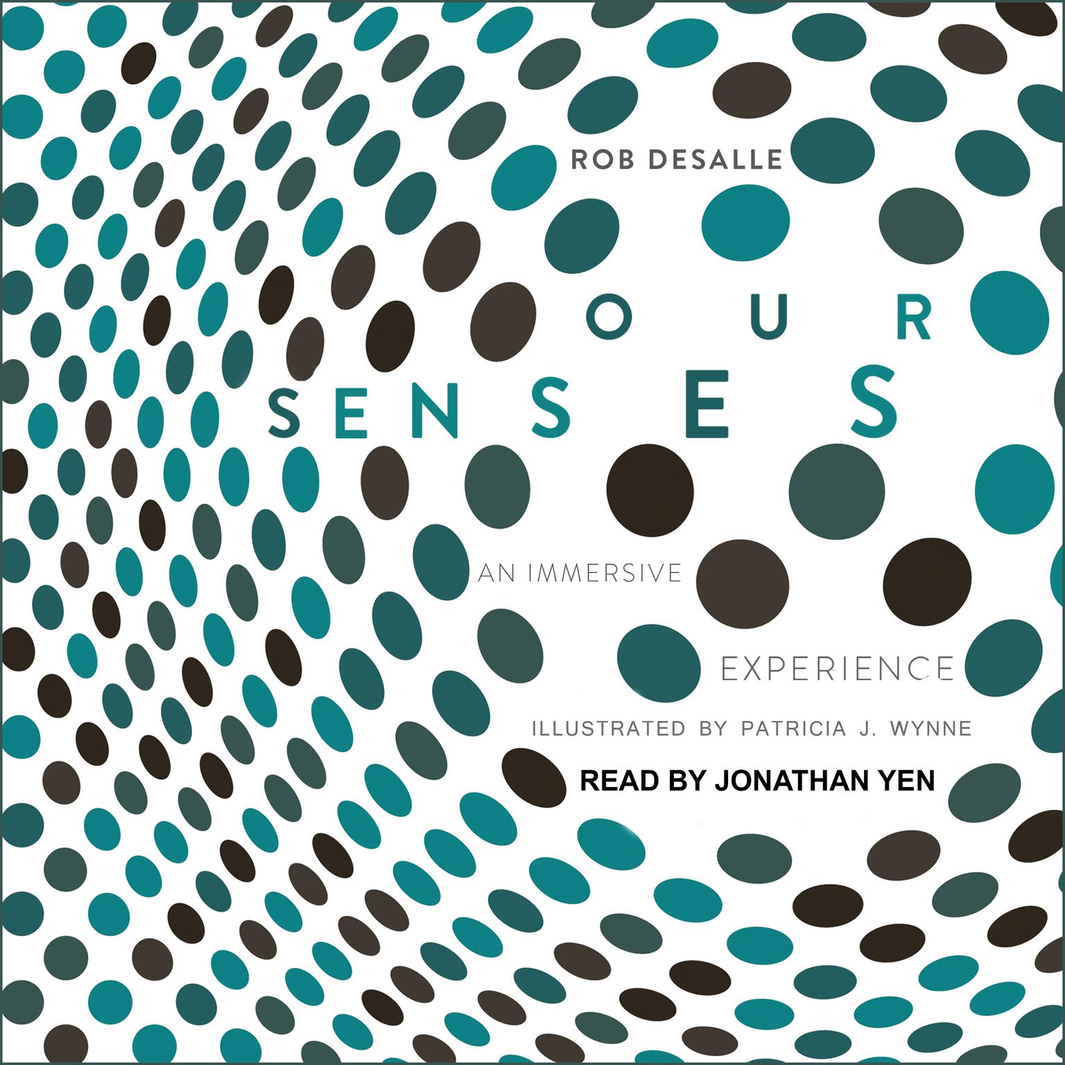 Our Senses: An Immersive Experience Audiobook, by Rob DeSalle