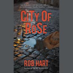 City of Rose Audiobook, by Rob Hart