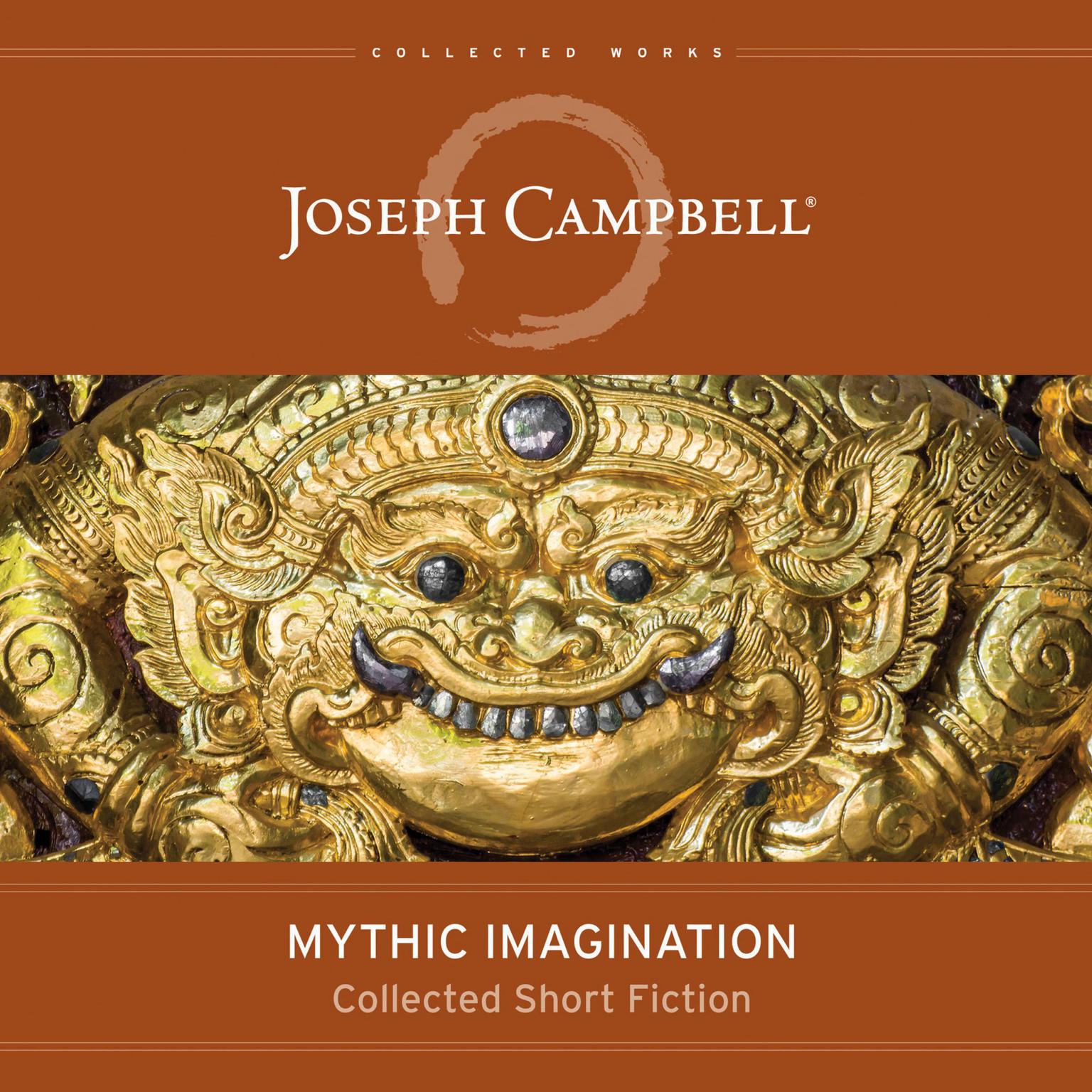 Mythic Imagination: Collected Short Fiction Audiobook, by Joseph Campbell