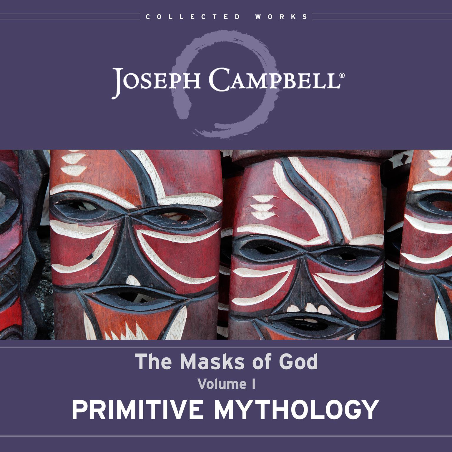 Primitive Mythology: The Masks of God, Volume I Audiobook, by Joseph Campbell