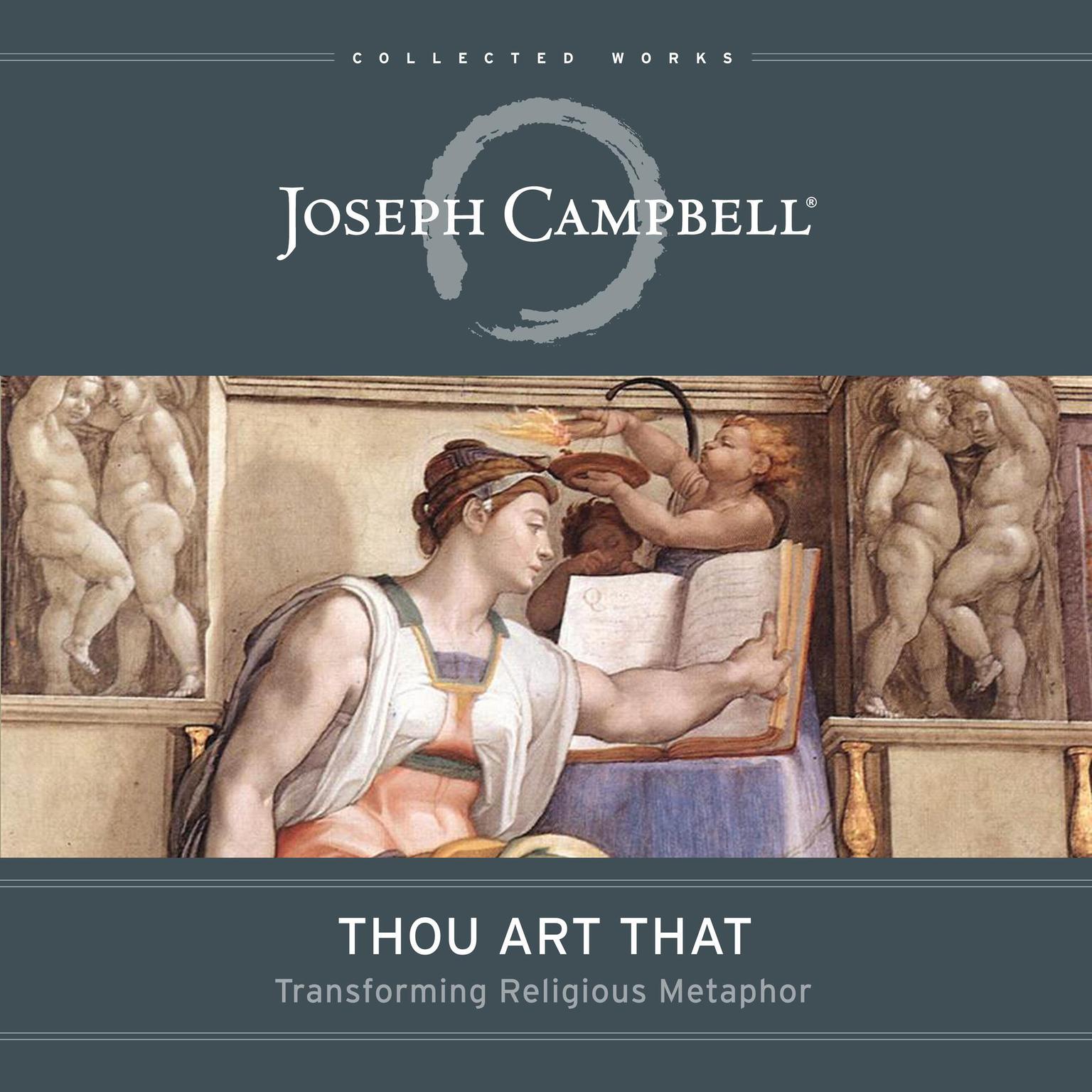 Thou Art That: Transforming Religious Metaphor Audiobook, by Joseph Campbell