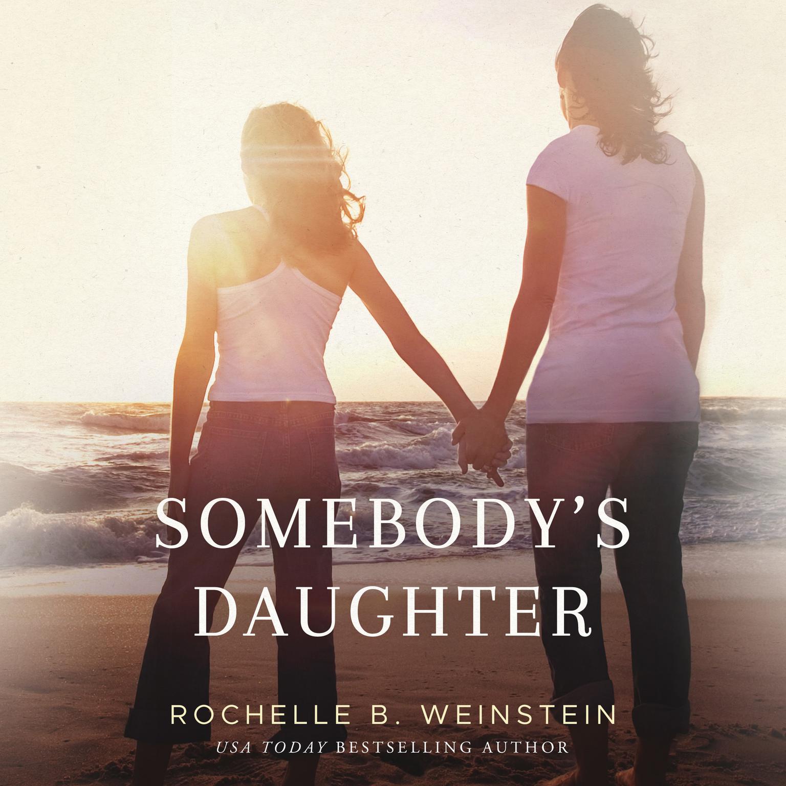 Somebodys Daughter Audiobook, by Rochelle B. Weinstein